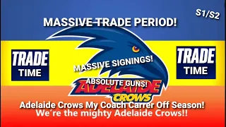 FULL Trade Period! AFL Evolution 2 Adelaide Crows my coach career episode 31 Off-season S1/S2