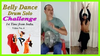 Belly Dance Drum Solo Challenge Video 4 Rahul Gupta & Jayesh Joshi | Darbuka India