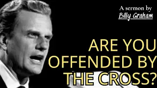 Embracing the Message of the Cross: A Fresh Perspective from a Billy Graham Classic Sermon