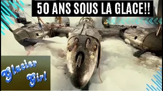 histoire d'aviation: le P38 lightning "glacier girl": prisonnier des glaces pendant 50 ans