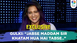 Gulki Joshi on her LIFE after Maddam Sir, her travel plans, upcoming play & Maddam Sir 2 |Exclusive