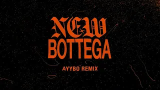 Torren Foot & Azealia Banks - New Bottega (AYYBO Remix)