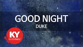 [KY ENTERTAINMENT] GOOD NIGHT - DUKE (KY.6325) / KY Karaoke