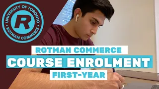 [UofT] Rotman Commerce Course Enrolment TIPS and TRICKS: FIRST-YEAR EDITION