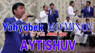 Aytishuv Yaxyobek MO'MINOV to‘ydasgi  avji ohirida