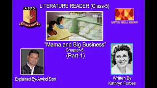 Class-5:CB-Mama And Big Business—Kathryn Forbes (Part-1) Explain by-Arvind Soni @ ABPS Rehla