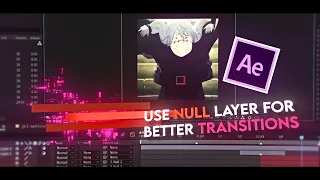 Enhance your transition with Null Objects After Effect