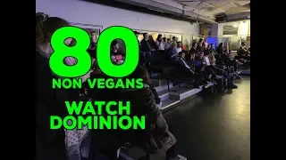 80 non-vegans watch Dominion - Scary Film Challenge - 21/02/19