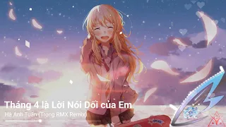 Nightcore - Tháng Tư Là Lời Nói Dối Của Em