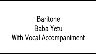 BARITONE - Baba Yetu - With Vocal Accomp