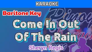 Come In Out Of The Rain by Sheryn Regis ( Karaoke : Baritone Key )