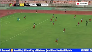 ((LIVE))) COMMENTARY: Burundi 🆚 Namibia| Africa Cup of Nations Qualifiers Football Match