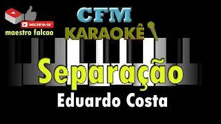Separação - Karaokê Cover - Eduardo Costa ( Versão Live )