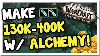 Make 130-400k With Alchemy! 9.0.5 | Shadowlands | WoW Gold Making Guide