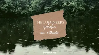 The Lumineers - Ophelia (slowed + reverb) | with rain