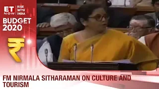 Budget 2020: FM Nirmala Sitharaman on Culture and Tourism