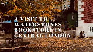 Autumn in London | A Visit to Waterstones  Piccadilly, the biggest bookshop in Europe