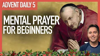 Mental Prayer 101 From St Alphonsus