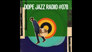 DOPE JAZZ RADIO #078 [Yussef Dayes, Ashley Henry, Nubya Garcia, Tess Hirst & More]