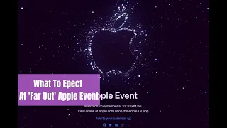 iPhone 14, Apple Watch Series 8 And More: Everything You Can Expect At Apple's Far Out Event
