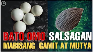 KAPANGYARIHANG TAGLAY NG SALSAGAN AT BATO OMO | MGA URI NG MUTYA SA PILIPINAS |Bhes Tv