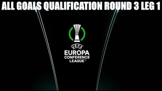 UEFA CONFERENCE LEAGUE QUALIFICATION ROUND 3 LEG 1 ALL GOALS HIGHLIGHTS