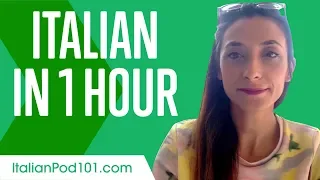 Learn Italian in 1 Hour - ALL You Need to Speak Italian