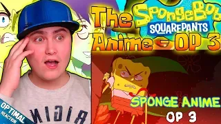 The SpongeBob SquarePants Anime - OP 3 (Original Animation) | Reaction | The Beast