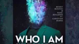 Benny Benassi & Marc Benjamin - Who I Am (Back To The Future Mix) [Official]