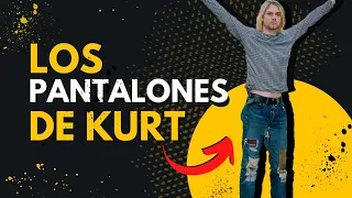 The CRAZY story behind the PANTS worn by Kurt Cobain. [AMAZING].