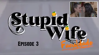 STUPID WIFE: Faculdade - Episódio 03 Reaction. Queer Series. Priscila Reis & Priscila Buiar