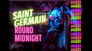 ✅ SAINT GERMAIN LIVE  🎼 Des Pres Café - ROUND MIDNIGHT 😎  Music Jazz #saintgermain #jazzmusic