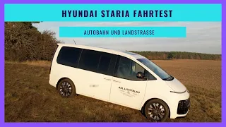 Hyundai Staria Deutsch! Das Fahrvideo ! Wie gut ist er auf der Autobahn,Landstraße und in der Nacht?