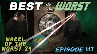 Best of the Worst: Wheel of the Worst #24