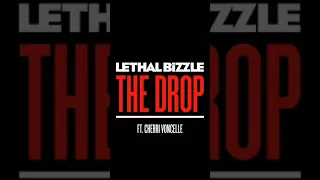 Lethal Bizzle - The Drop (Radio Edit) (feat. Cherri Voncelle) # [treyler