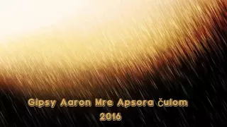Gipsy Aaron - Mre Apsora |2016|