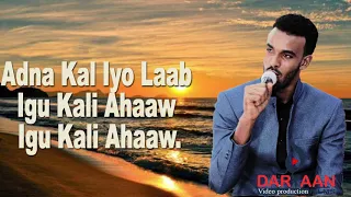 SULDAAN SEERAAR | HEESTII KAL IYO LAAB| NEW SONG 2019| LYRICS BY  DARYAAN FILMS