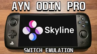 AYN Odin Pro - Skyline Testing (Switch)