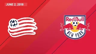 HIGHLIGHTS: New England Revolution vs. New York Red Bulls | June 2, 2018