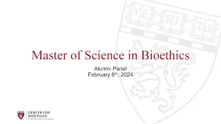 Alumni Panel 2024 | Master of Science in Bioethics at Harvard Medical School