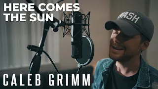 Here Comes The Sun - The Beatles | Caleb Grimm Acoustic Cover