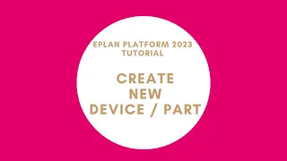 Create new Device/Part | EPLAN New Platform