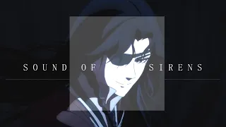 Heaven Official's Blessing AMV -  Sound Off the Sirens