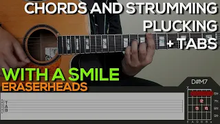 Eraserheads - With A Smile Guitar Tutorial [CHORDS AND STRUMMING, PLUCKING + TABS]