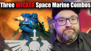 Warhammer 40k Three Awesome Combos for 10th Edition Space Marines