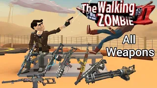 The Walking Zombie 2 | All Weapons