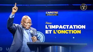 L'Onction et L’Impactation