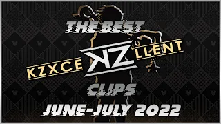 The Best KZXcellent Twitch Clips [June-July 2022]