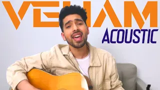 VEHAM • Acoustic • Armaan Malik • Asim Riaz & Sakshi Malik
