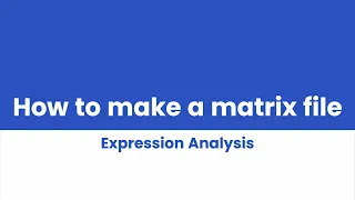 How to make a matrix file for differential expression analysis - Ubuntu